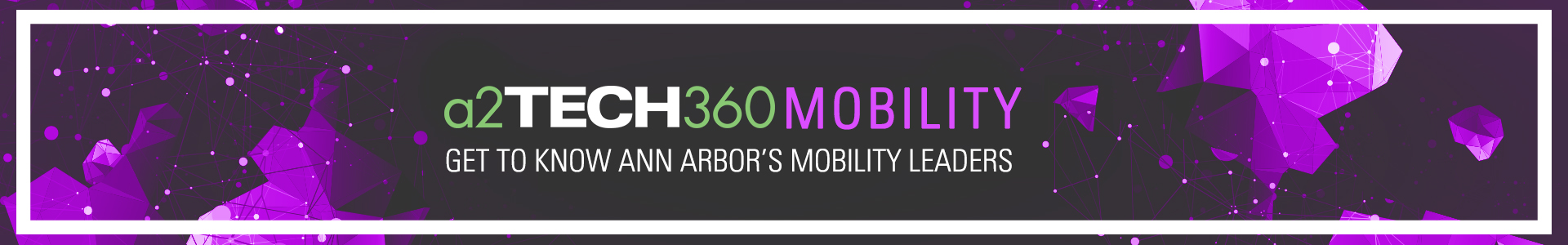 Mobility at a2Tech360 Mobility at a2Tech360