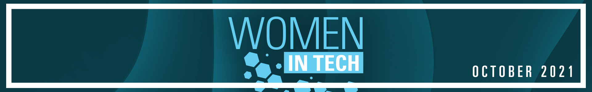 Women in Tech - October 7, 2021