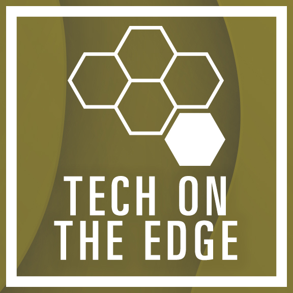 Tech on the Edge – October 7, 2021