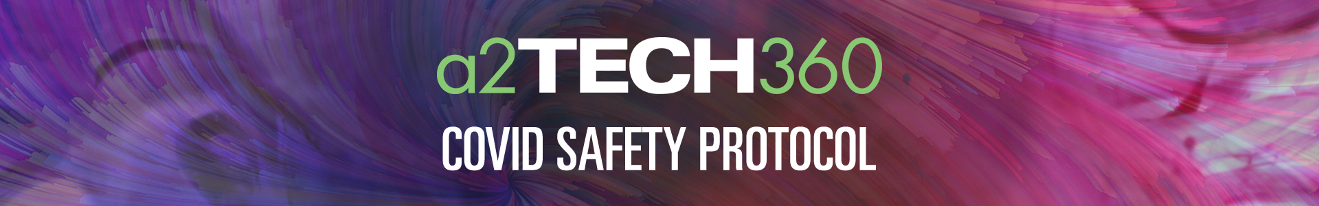 a2Tech360 COVID Safety Protocol 