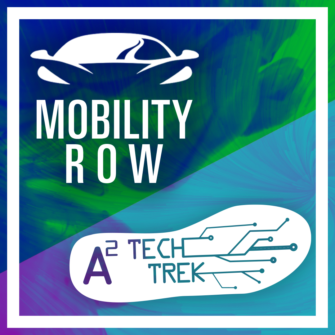 A2 Tech Trek & Mobility Row - October 14, 2022