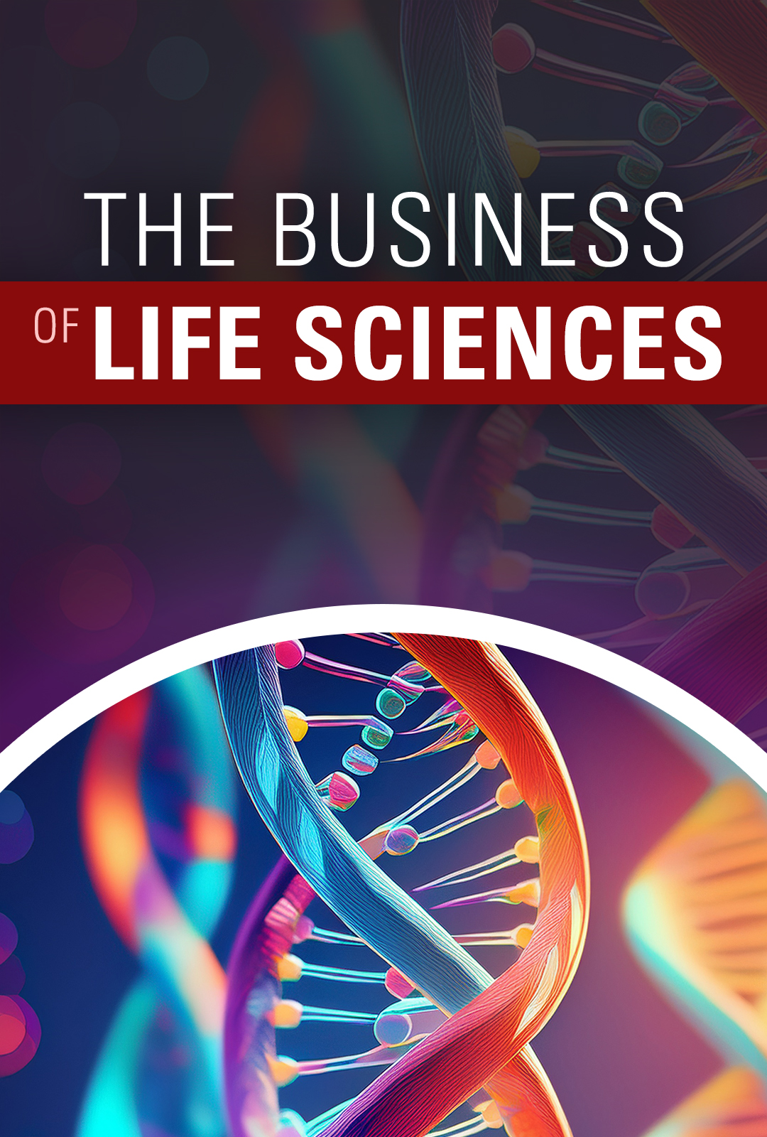 The Business of Life Sciences