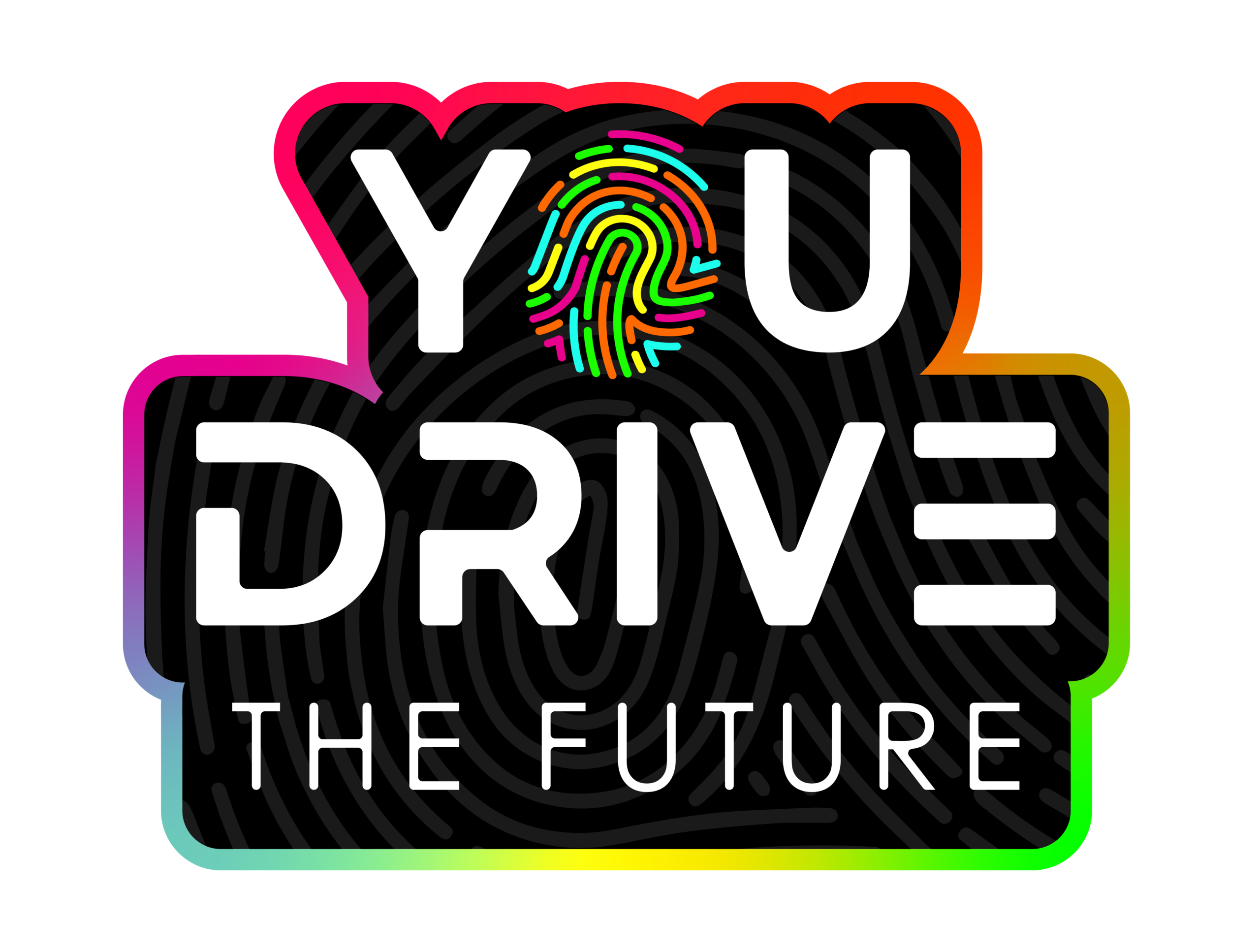 You Drive the Future